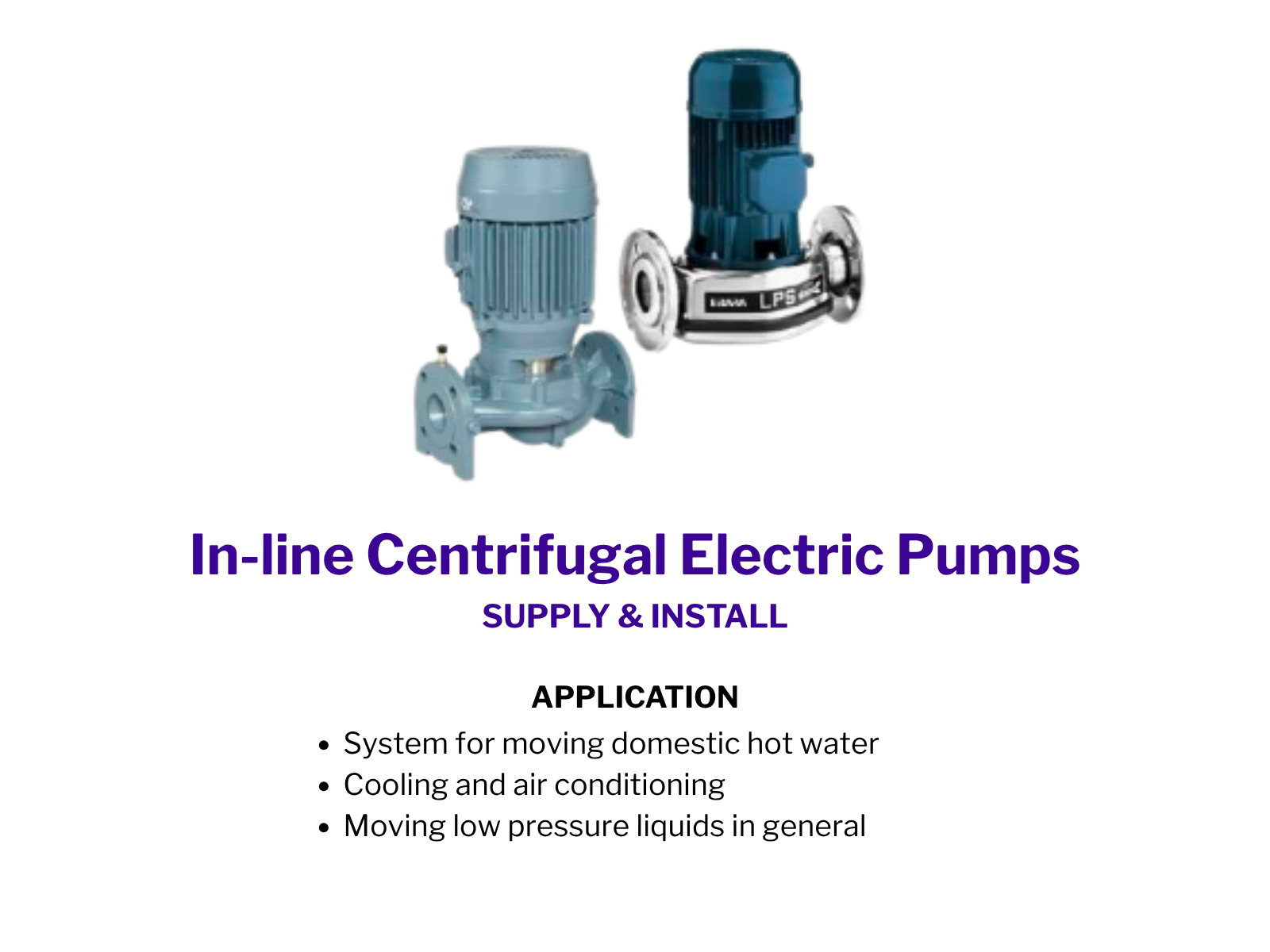 In-line Centrifugal Electric Pumps